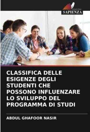 CLASSIFICA DELLE ESIGENZE DEGLI STUDENTI CHE POSSONO INFLUENZARE LO SVILUPPO DEL PROGRAMMA DI STUDI