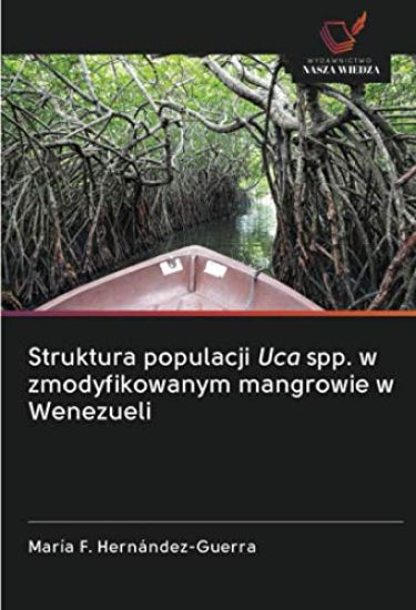Struktura populacji Uca spp. w zmodyfikowanym mangrowie w Wenezueli