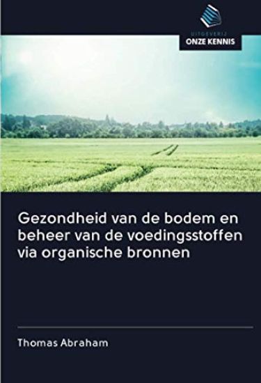 Gezondheid van de bodem en beheer van de voedingsstoffen via organische bronnen