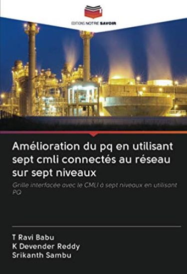 Amélioration du pq en utilisant sept cmli connectés au réseau sur sept niveaux