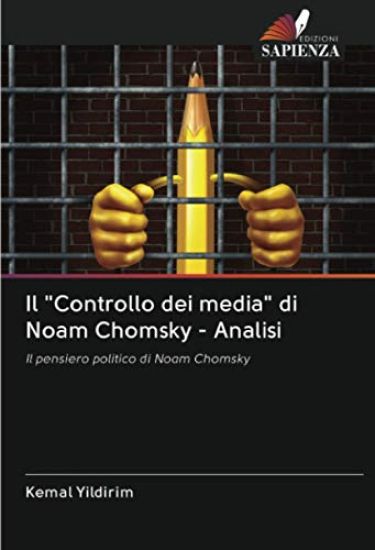 Il "Controllo dei media" di Noam Chomsky - Analisi