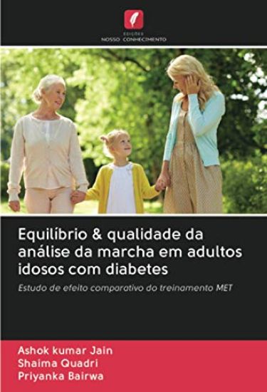 Equilíbrio & qualidade da análise da marcha em adultos idosos com diabetes