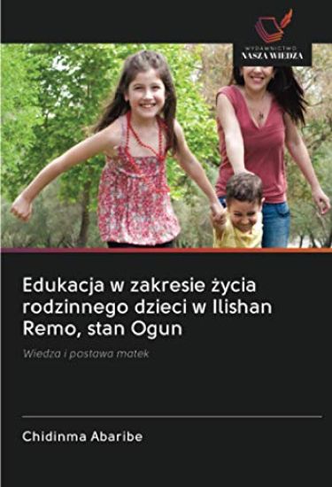 Edukacja w zakresie ¿ycia rodzinnego dzieci w Ilishan Remo, stan Ogun