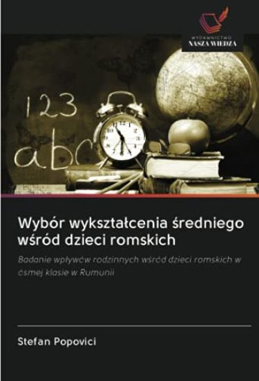 Wybór wykszta¿cenia ¿redniego w¿ród dzieci romskich