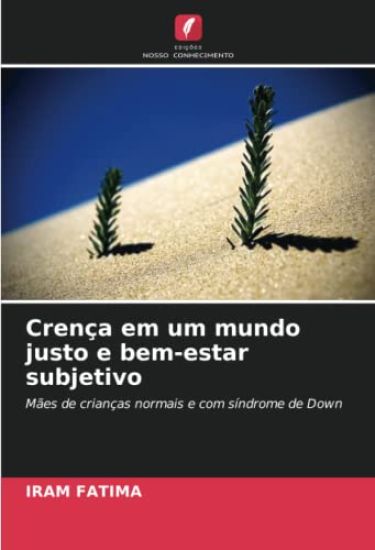 Crença em um mundo justo e bem-estar subjetivo