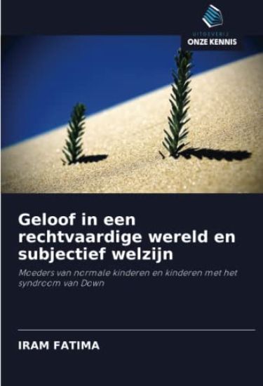 Geloof in een rechtvaardige wereld en subjectief welzijn