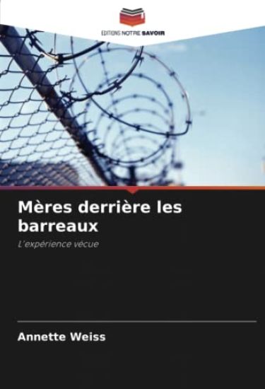 Mères derrière les barreaux