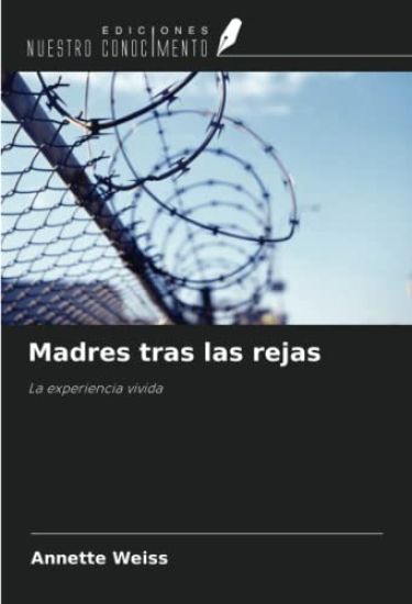 Madres tras las rejas