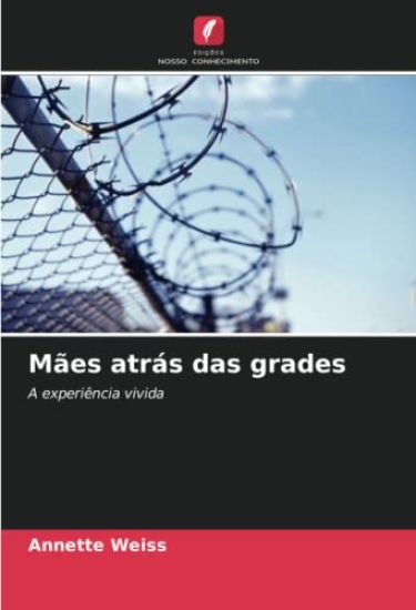Mães atrás das grades