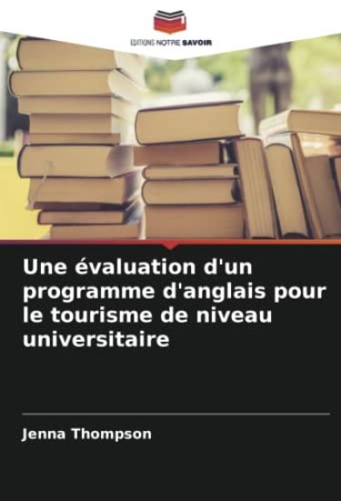 Une évaluation d'un programme d'anglais pour le tourisme de niveau universitaire