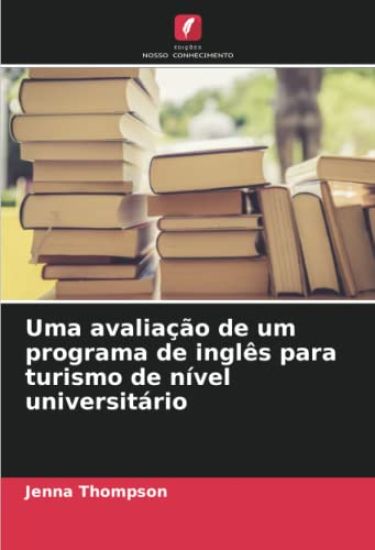 Uma avaliação de um programa de inglês para turismo de nível universitário