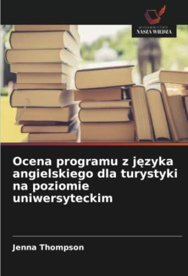 Ocena programu z j¿zyka angielskiego dla turystyki na poziomie uniwersyteckim