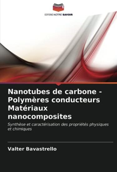Nanotubes de carbone - Polymères conducteurs Matériaux nanocomposites