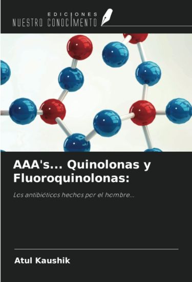 AAA's... Quinolonas y Fluoroquinolonas: