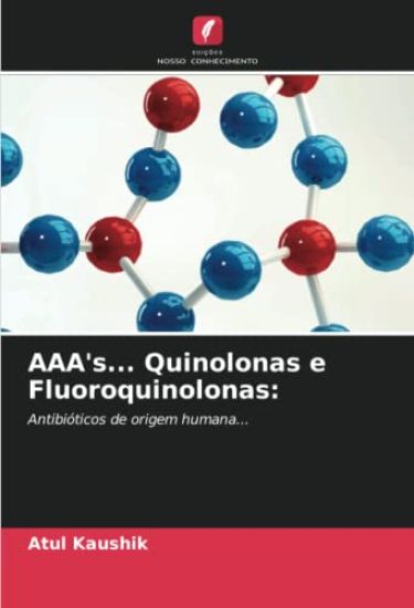 AAA's... Quinolonas e Fluoroquinolonas