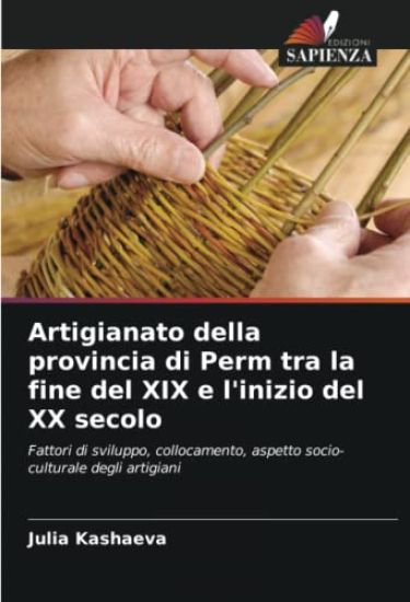 Artigianato della provincia di Perm tra la fine del XIX e l'inizio del XX secolo