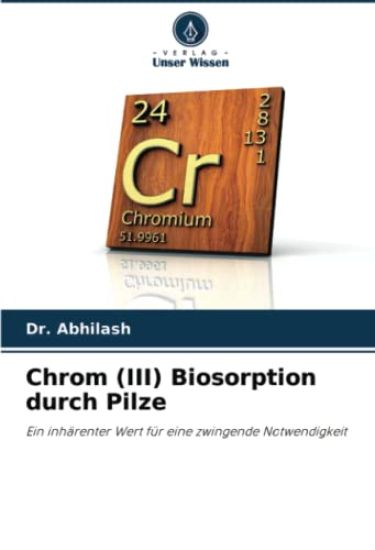 Chrom (III) Biosorption durch Pilze