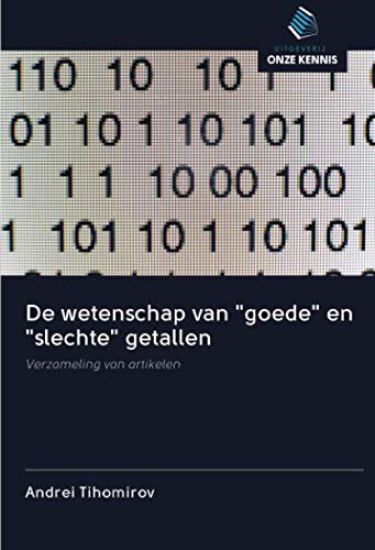 De wetenschap van "goede" en "slechte" getallen