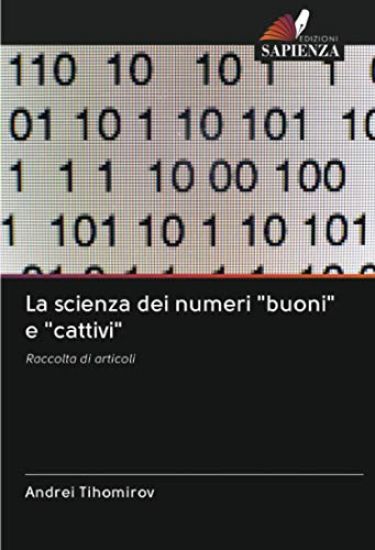 La scienza dei numeri "buoni" e "cattivi"