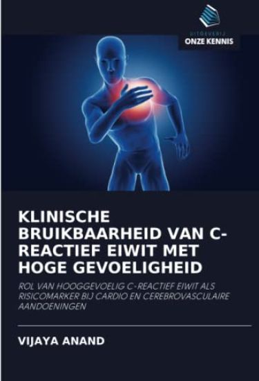 KLINISCHE BRUIKBAARHEID VAN C-REACTIEF EIWIT MET HOGE GEVOELIGHEID