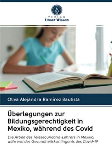 Überlegungen zur Bildungsgerechtigkeit in Mexiko, während des Covid
