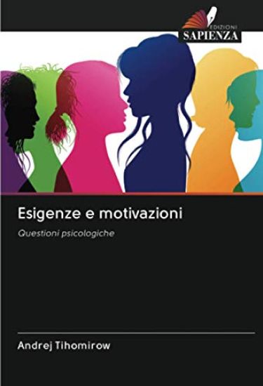 Esigenze e motivazioni