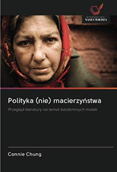Polityka (nie) macierzy¿stwa