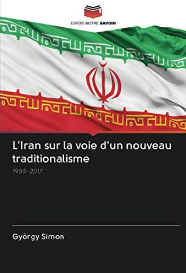 L'Iran sur la voie d'un nouveau traditionalisme