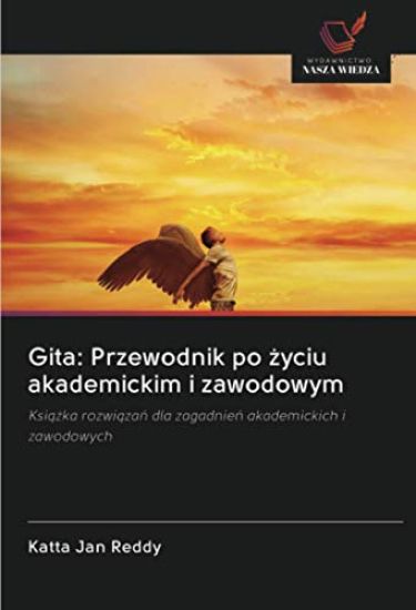 Gita: Przewodnik po ¿yciu akademickim i zawodowym