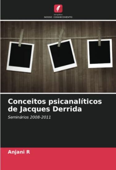 Conceitos psicanalíticos de Jacques Derrida