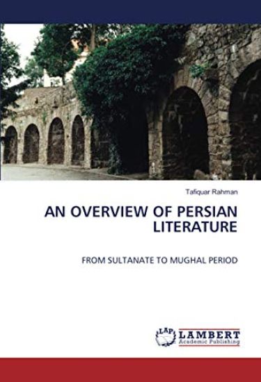 AN OVERVIEW OF PERSIAN LITERATURE