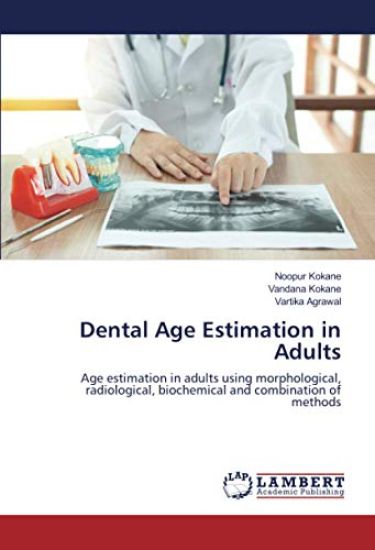 Dental Age Estimation in Adults