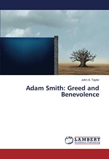 Adam Smith: Greed and Benevolence