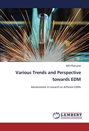 Various Trends and Perspective towards EDM