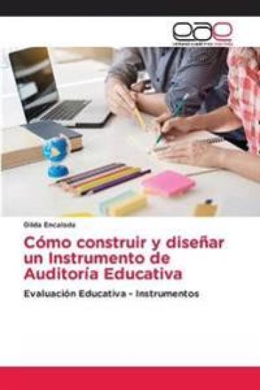 Cómo construir y diseñar un Instrumento de Auditoría Educativa
