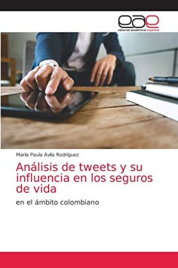 Análisis de tweets y su influencia en los seguros de vida