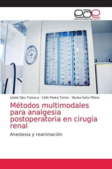 Métodos multimodales para analgesia postoperatoria en cirugía renal