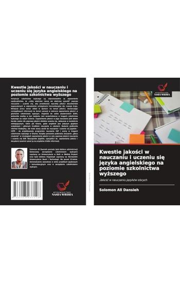 Kwestie jako¿ci w nauczaniu i uczeniu si¿ j¿zyka angielskiego na poziomie szkolnictwa wy¿szego