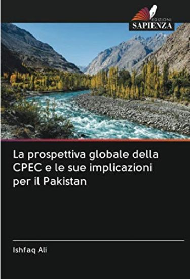La prospettiva globale della CPEC e le sue implicazioni per il Pakistan