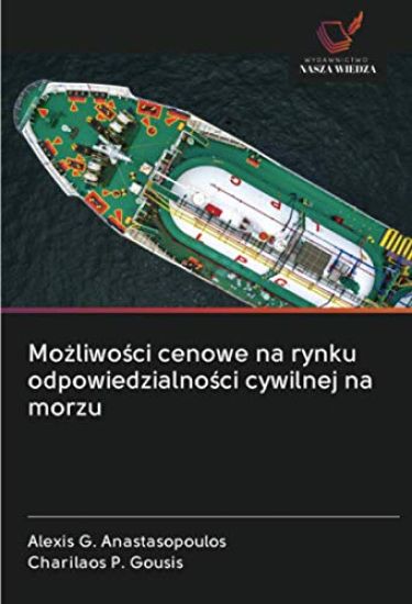 Mo¿liwo¿ci cenowe na rynku odpowiedzialno¿ci cywilnej na morzu