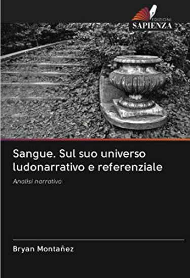 Sangue. Sul suo universo ludonarrativo e referenziale