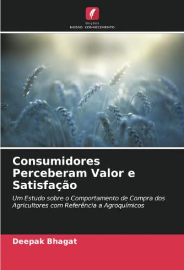Consumidores Perceberam Valor e Satisfação
