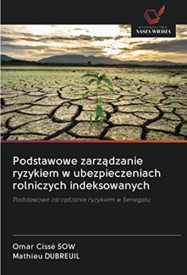 Podstawowe zarz¿dzanie ryzykiem w ubezpieczeniach rolniczych indeksowanych