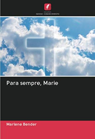 Para sempre, Marie