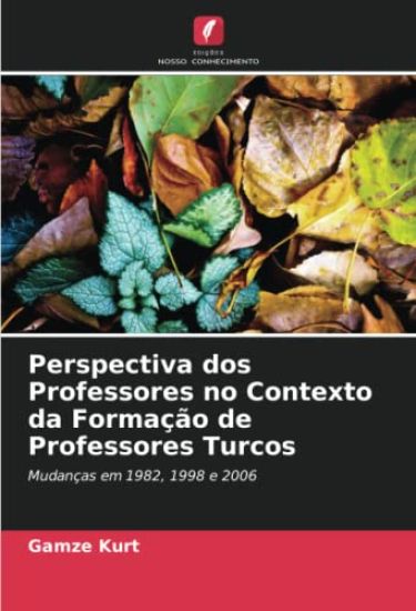 Perspectiva dos Professores no Contexto da Formação de Professores Turcos