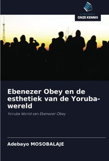 Ebenezer Obey en de esthetiek van de Yoruba-wereld