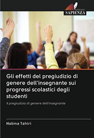 Gli effetti del pregiudizio di genere dell'insegnante sui progressi scolastici degli studenti