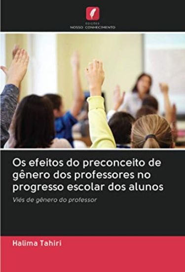 Os efeitos do preconceito de gênero dos professores no progresso escolar dos alunos