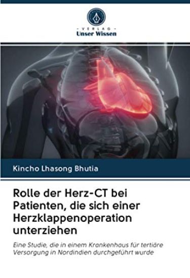 Rolle der Herz-CT bei Patienten, die sich einer Herzklappenoperation unterziehen