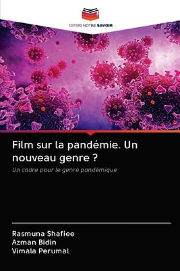 Film sur la pandémie. Un nouveau genre ?